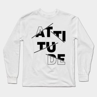 ATTITUDE Long Sleeve T-Shirt